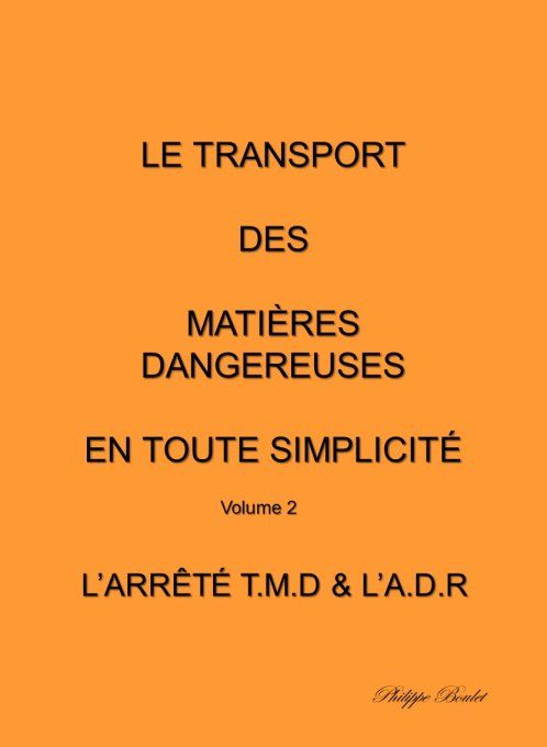 Le transport dangereux en toute simplicité volume 2